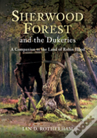Sherwood Forest & The Dukeries