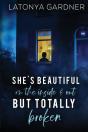 She'S Beautiful On The Inside And Out.. But Totally Broken - Preview