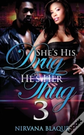 She'S His Drug, He'S Her Thug 3