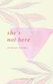 She'S Not Here