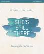 She'S Still There Bible Study Guide - Preview