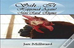 Shh... It Happened Again! More Rural Rhymes