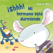 ¡Shhh! Mi Hermano Está Durmiendo!