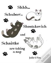 Shhh ... Schubert, Shostakovich And Schnittke Are Taking A Nap