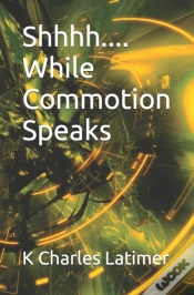 Capa do artigo Shhhh.... While Commotion Speaks