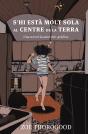 S'Hi Esta Molt Sola Al Centre De La Terra - Preview