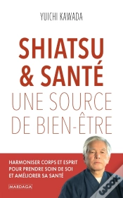 Capa do artigo Shiatsu & Santé, Une Source De Bien-Être