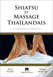 Shiatsu Et Massage Thaïlandais ; Fondement Et Théorie