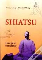 Shiatsu - Um Guia Completo