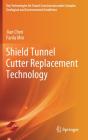Shield Tunnel Cutter Replacement Technology - Preview