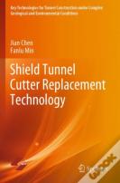 Shield Tunnel Cutter Replacement Technology