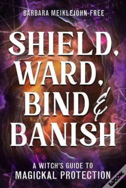 Capa do artigo Shield, Ward, Bind & Banish