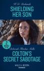 Shielding Her Son / Colton'S Secret Sabotage - Preview
