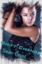 Shift Change - Preview