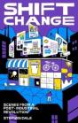 Shift Change - Preview