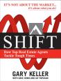 Shift:  How Top Real Estate Agents Tackle Tough Times - Preview