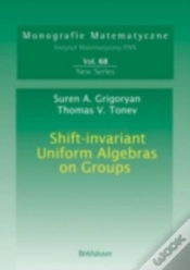 Capa do artigo Shift-Invariant Uniform Algebras On Groups