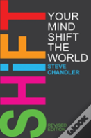 Shift Your Mind Shift The World