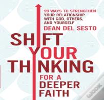 Shift Your Thinking For A Deeper Faith