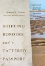 Shifting Borders And A Tattered Passport - Preview