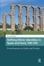 Shifting Ethnic Identities In Spain And Gaul, 500-700 - Preview