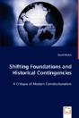 Shifting Foundations And Historical Contingencies - Preview