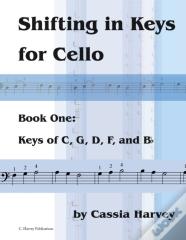 Shifting In Keys For Cello, Book One