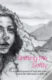 Shifting Me Softly