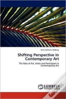 Shifting Perspective In Contemporary Art
