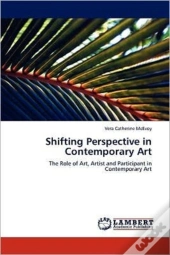 Shifting Perspective In Contemporary Art