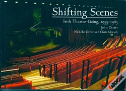 Capa do artigo Shifting Scenes : Irish Theatre-Going 1955-1985