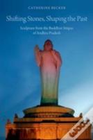 Shifting Stones, Shaping The Past