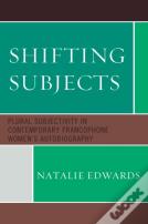 Shifting Subjects