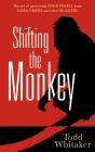 Shifting The Monkey - Preview