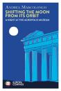 Shifting The Moon From Its Orbit - Preview