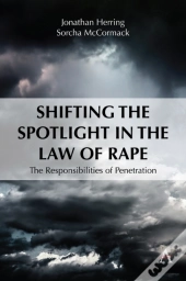 Shifting The Spotlight In The Law Of Rape