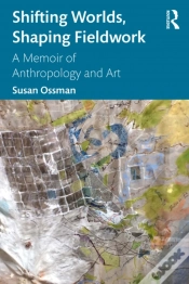 Capa do artigo Shifting Worlds, Shaping Fieldwork