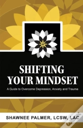 Shifting Your Mindset