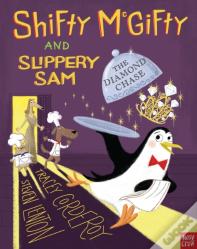 Shifty Mcgifty And Slippery Sam: The Diamond Chase