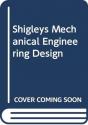 Shigley'S Mechanical Engineering Design, 11th Edition, Si Units - Preview