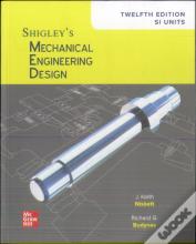 Shigley'S Mechanical Engineering Design, 12th Edition, Si Units