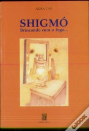 Capa do artigo Shigmó - Brincando com o Fogo...