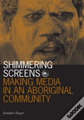 Shimmering Screens