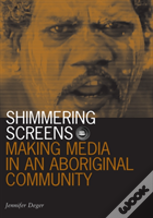 Shimmering Screens