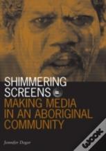 Shimmering Screens