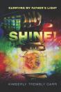 Shine! Carrying My Father'S Light - Preview