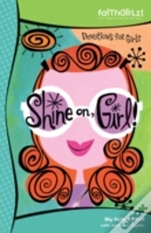 Shine On, Girl!