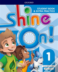 Shine On!: Level 1: Student Book With Extra Practice