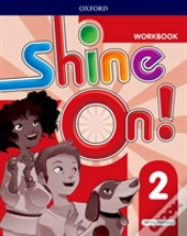Shine On!: Level 2: Workbook