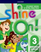 Shine On!: Level 3: Student Book With Extra Practice